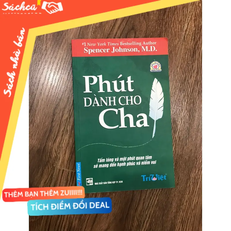 Sách tấm lòng và một phút quan tâm sẽ mang đến hạnh phúc và niềm vui,phút dành cho cha (Kỹ năng sống) TSHT