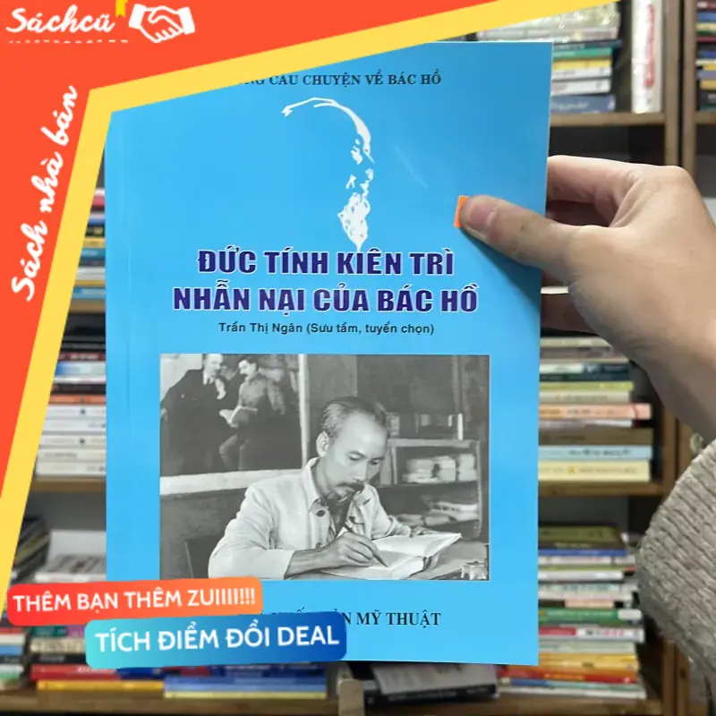 📘 Đức Tính Kiên Trì Nhẫn Nại Của Bác Hồ – Trần Thị Ngân (sưu tầm, tuyển chọn) (Sách Danh nhân) TSHT