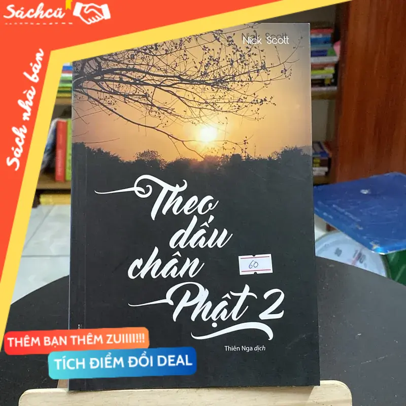 Theo dấu chân Phật 2-tác giả Ajahn Sucitto (Sách tôn giáo - tâm linh) TSHT