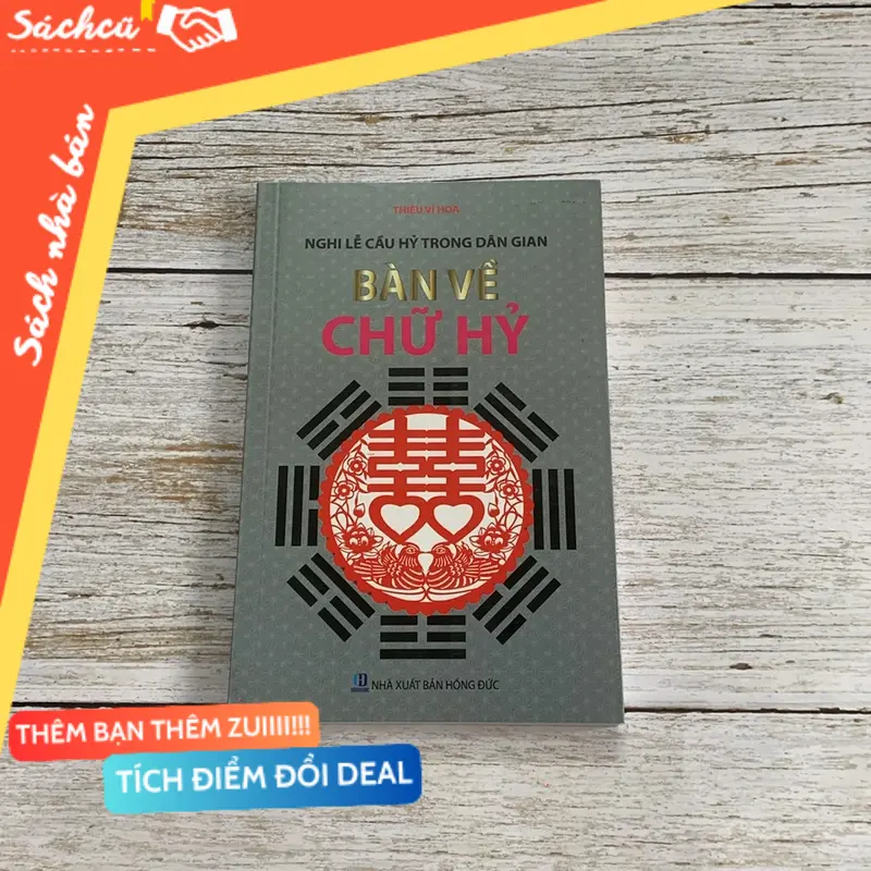 Sách bàn về chữ hỷ (Sách tôn giáo - tâm linh) TSHT