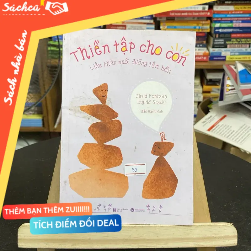 Thiền tập cho con-liệu pháp nuôi dưỡng tâm hồn (Sách mẹ và bé) TSHT
