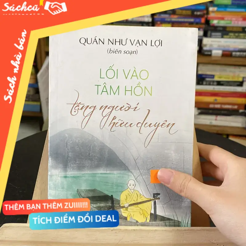 Lối vào tâm hồn tặng người hữu duyên-tác giả Quán Như Văn Lợi (Sách tôn giáo - tâm linh) TSHT