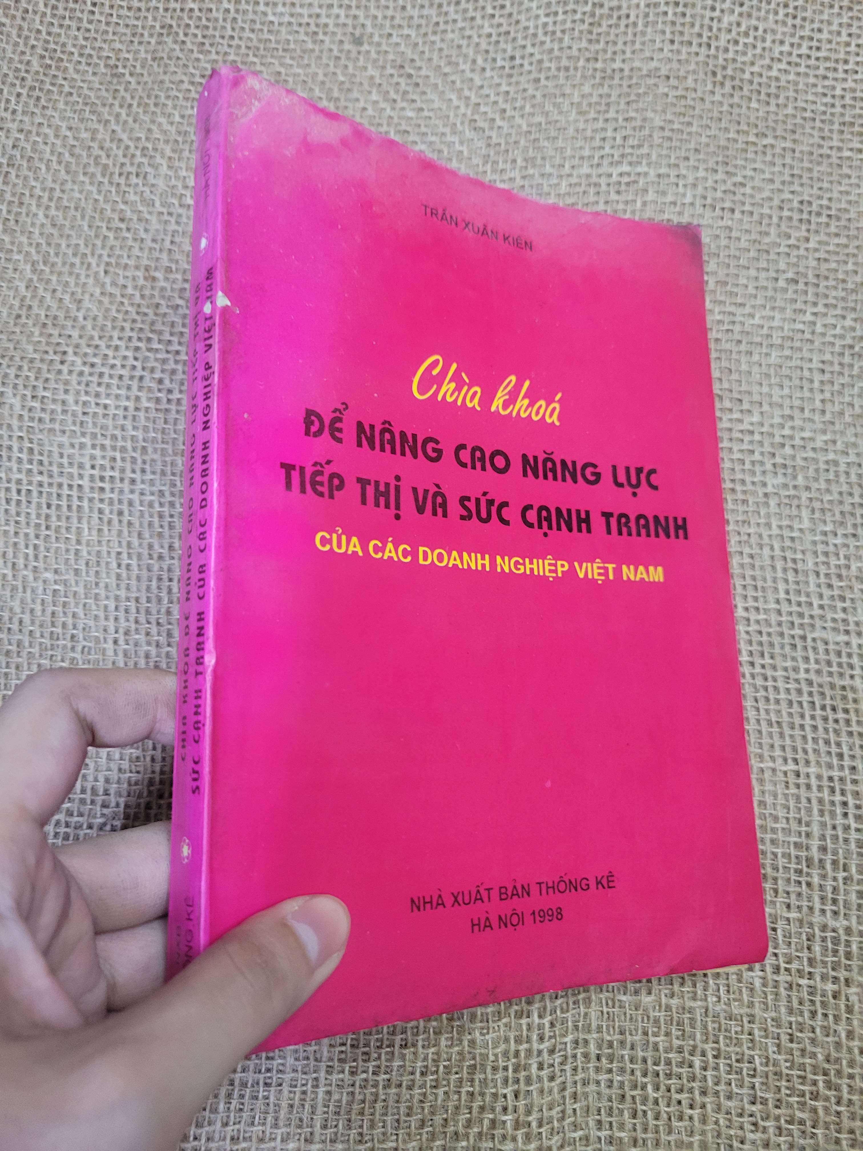 Chìa khoá để nâng cao năng lực tiếp thị và sức cạnh tranh của các doanh nghiệp Việt Nam - Trần Xuân Kiên (Kinh doanh - Marketing) HLSC