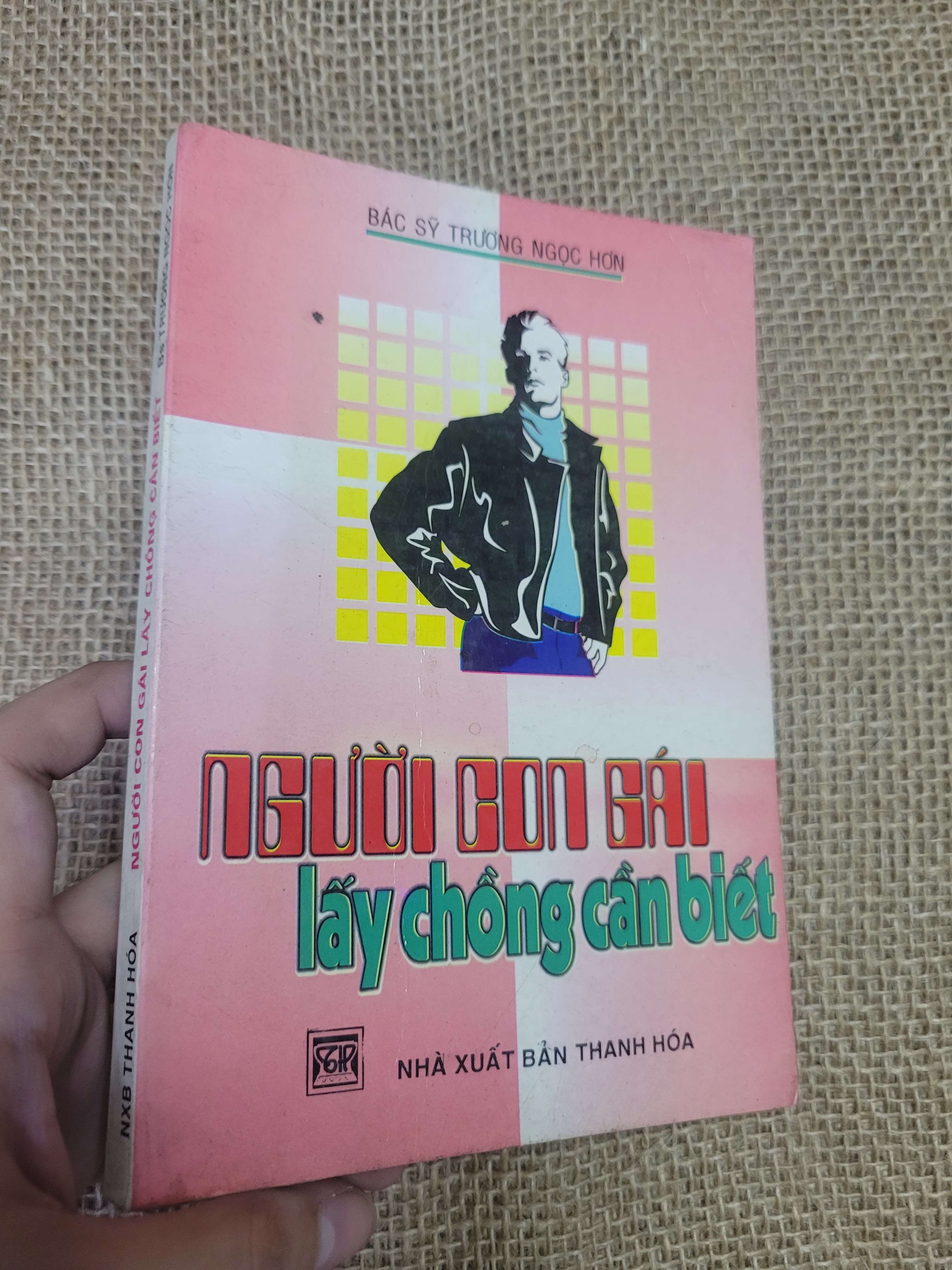 NGƯỜI CON GÁI LẤY CHỒNG CẦN BIẾT - BÁC SỸ TRƯƠNG NGỌC HƠN (Sách kiến thức tổng hợp) HLSC