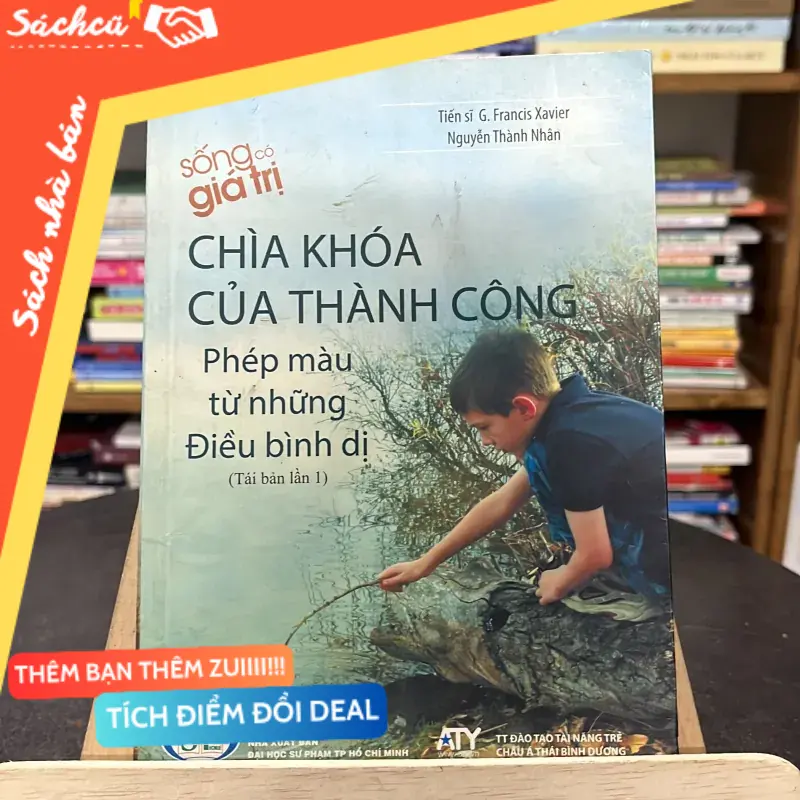 📘 Chìa Khóa Của Thành Công – Tiến sĩ G. Francis Xavier & Nguyễn Thành Nhân (Sách kỹ năng) TSHT
