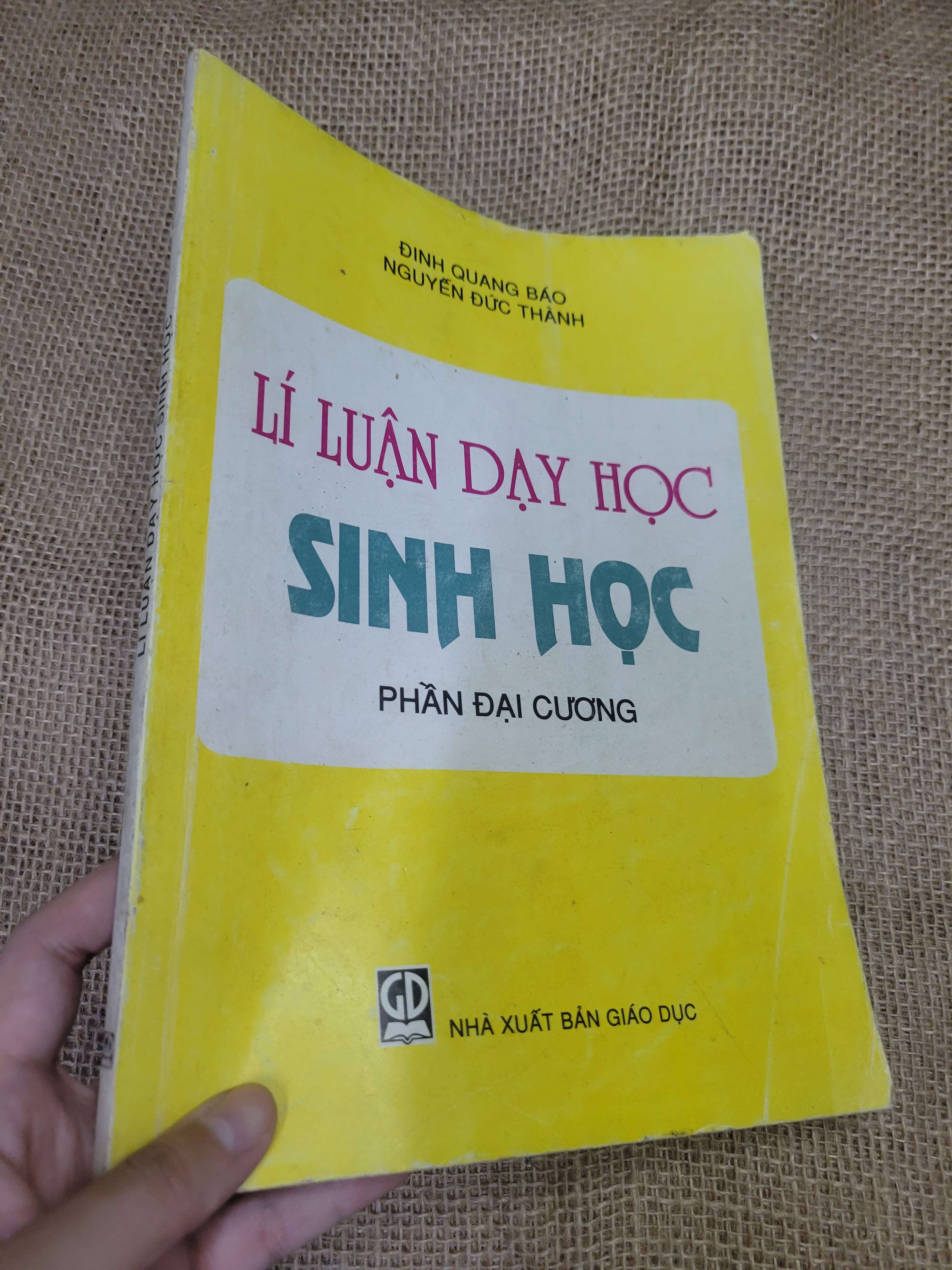LÍ LUẬN DẠY HỌC SINH HỌC PHẦN ĐẠI CƯƠNG - NGUYỄN ĐỨC THÀNH, ĐINH QUANG BẢO (Giáo trình đại học - cao đẳng) HLSC