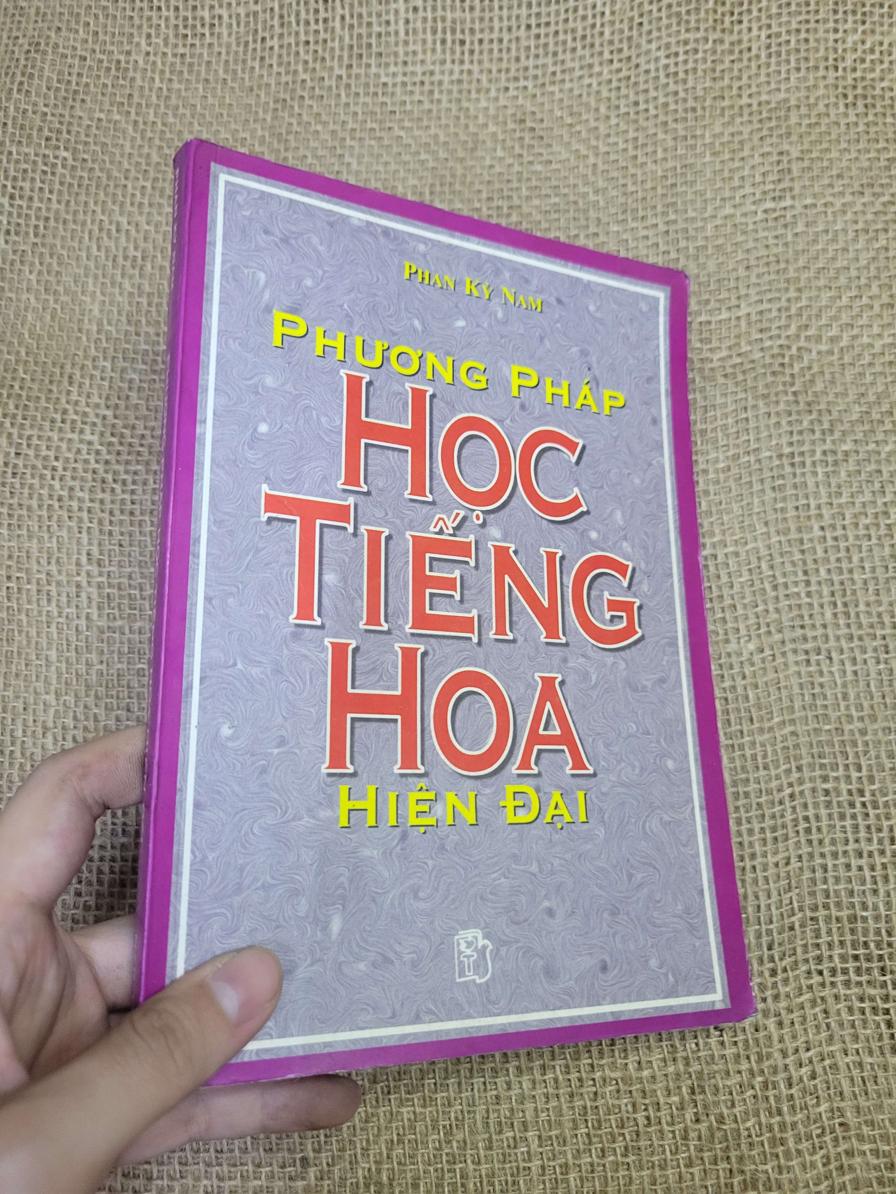 PHƯƠNG PHÁP HỌC TIẾNG HOA HIỆN ĐẠI - PHAN KỲ NAM (Sách học tiếng Trung) HLSC