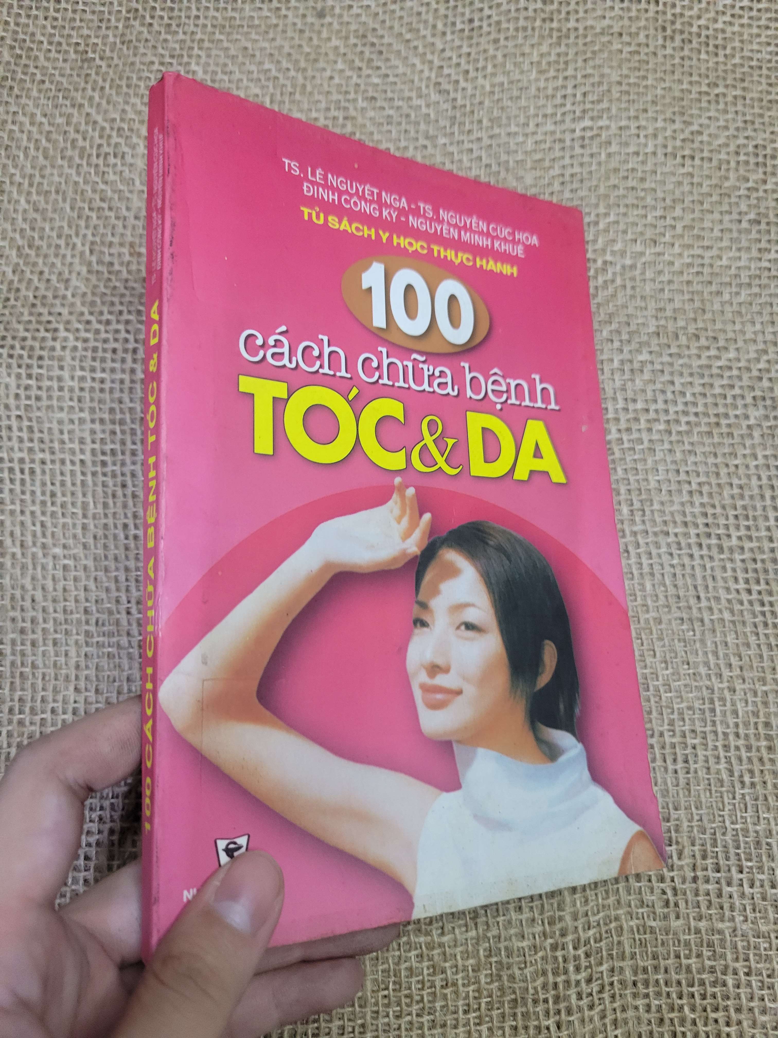 100 cách chữa bệnh TÓC & DA (Sách Y học - Sức khỏe - Thể thao) HLSC