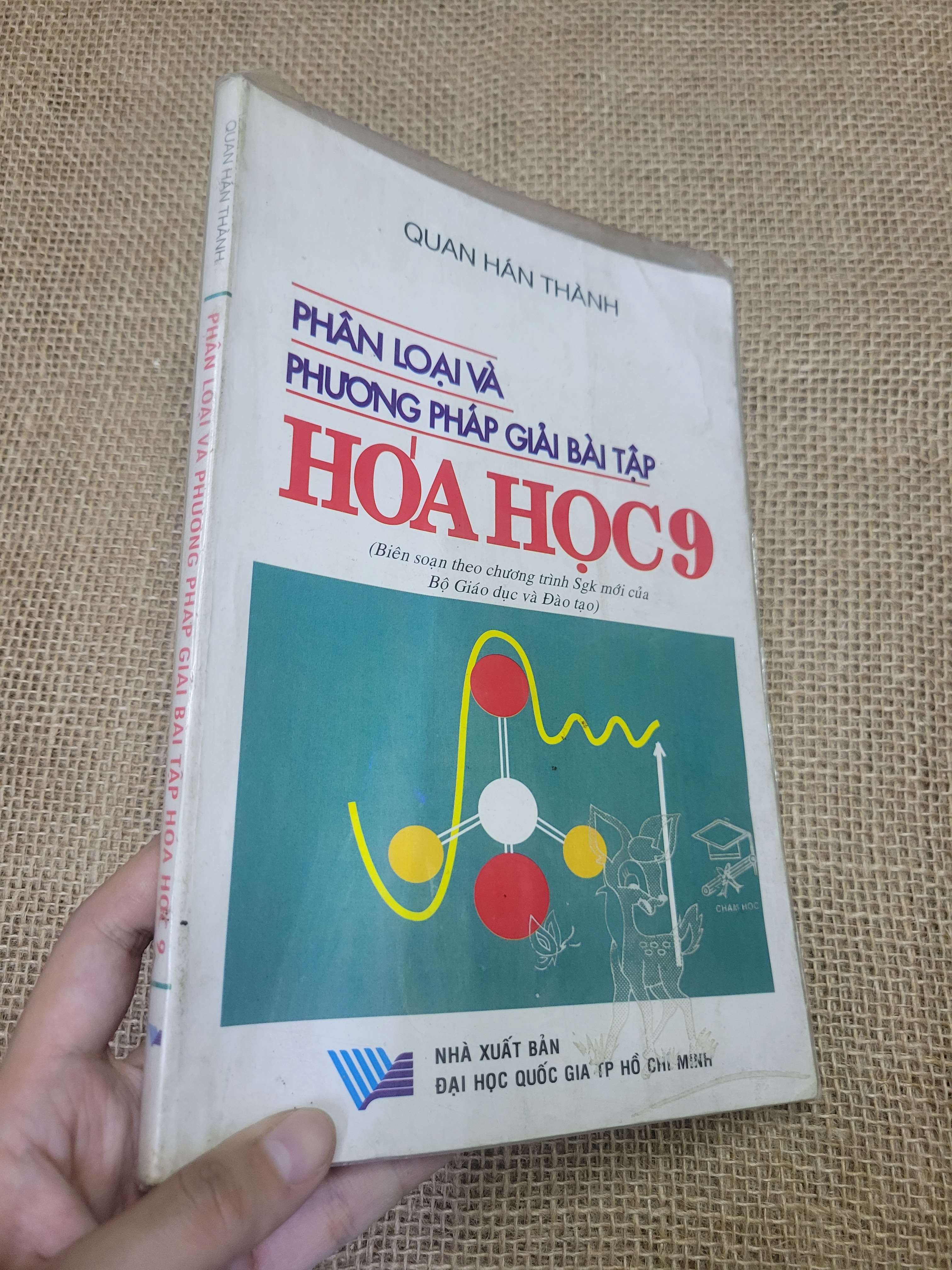 PHÂN LOẠI VÀ PHƯƠNG PHÁP GIẢI BÀI TẬP HOÁ HỌC 9 - QUAN HÁN THÀNH (Giáo trình đại học - cao đẳng) HLSC