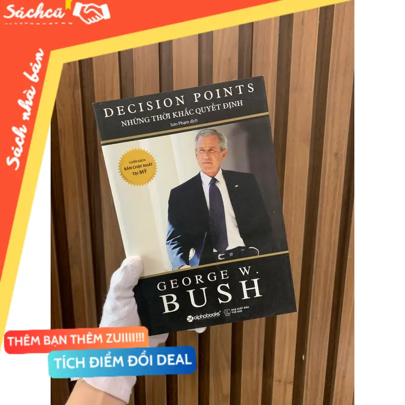 Bush - Những thời khắc quyết định,sách omega hay (Sách kinh tế - tài chính - chứng khoán) TSHT