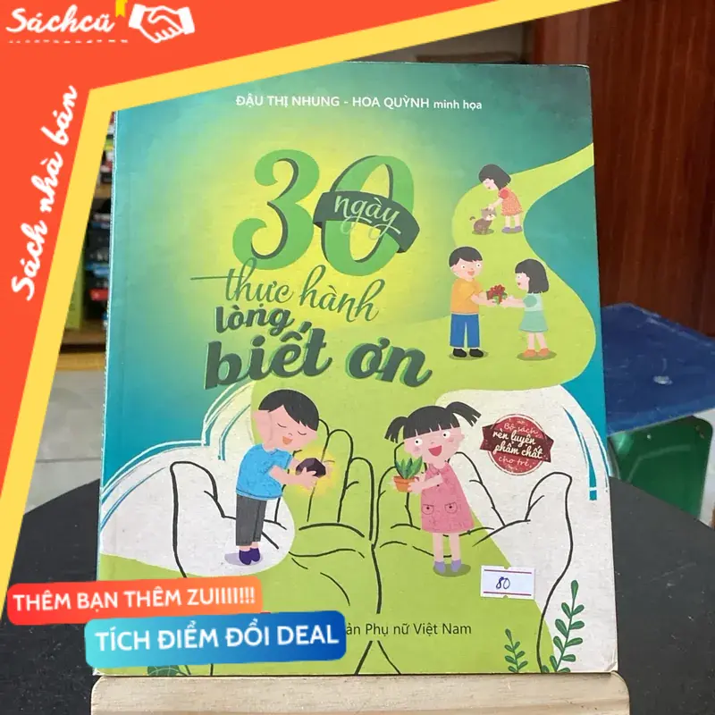 30 ngày thực hành lòng biết ơn-sách rèn luyện phẩm chất cho trẻ (Sách mẹ và bé) TSHT