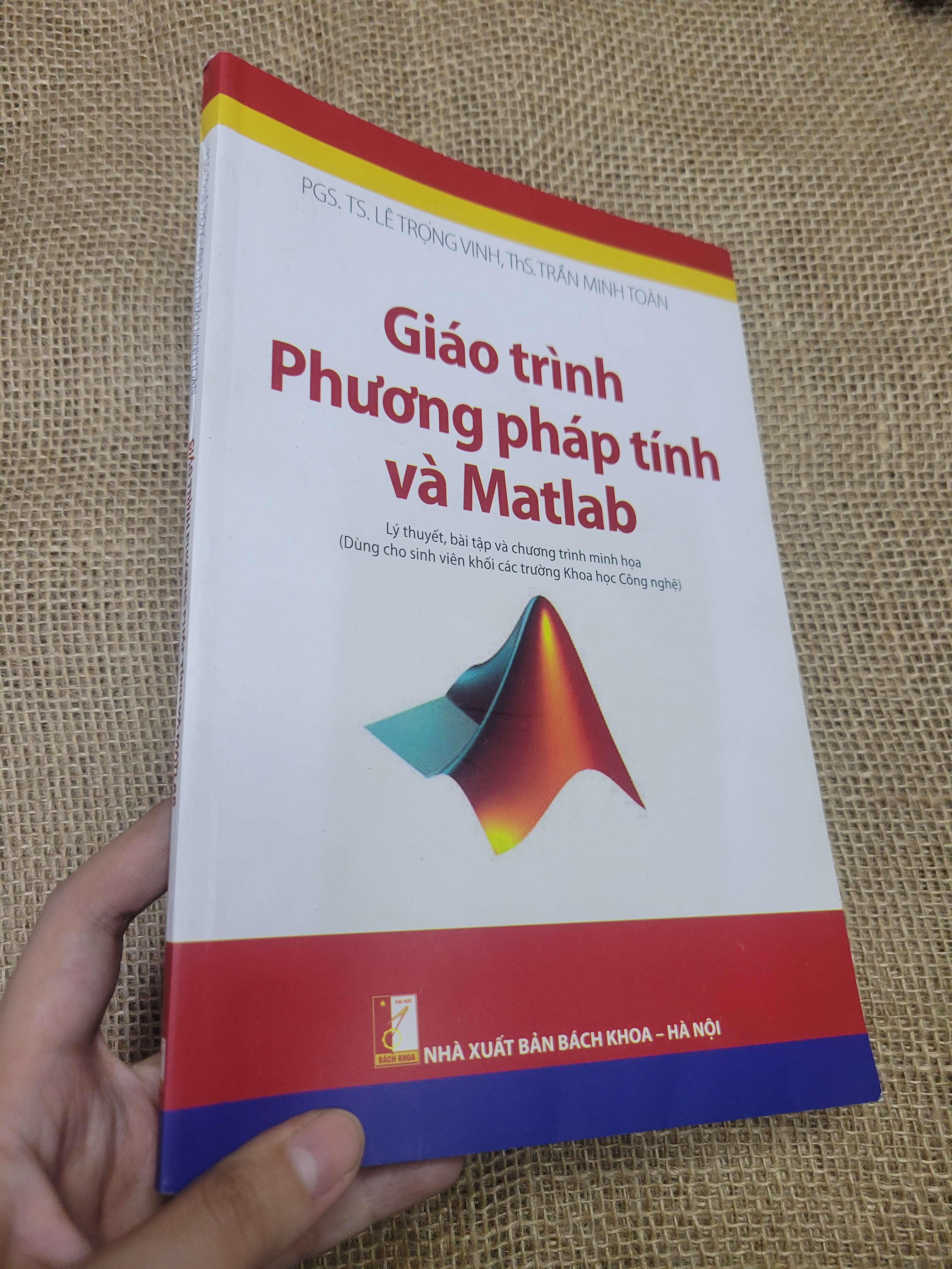 Giáo trình Phương pháp tính và Matlab - PGS. TS. LÊ TRỌNG VINH, THS. TRẦN MINH TOÀN (Giáo trình đại học - cao đẳng) HLSC