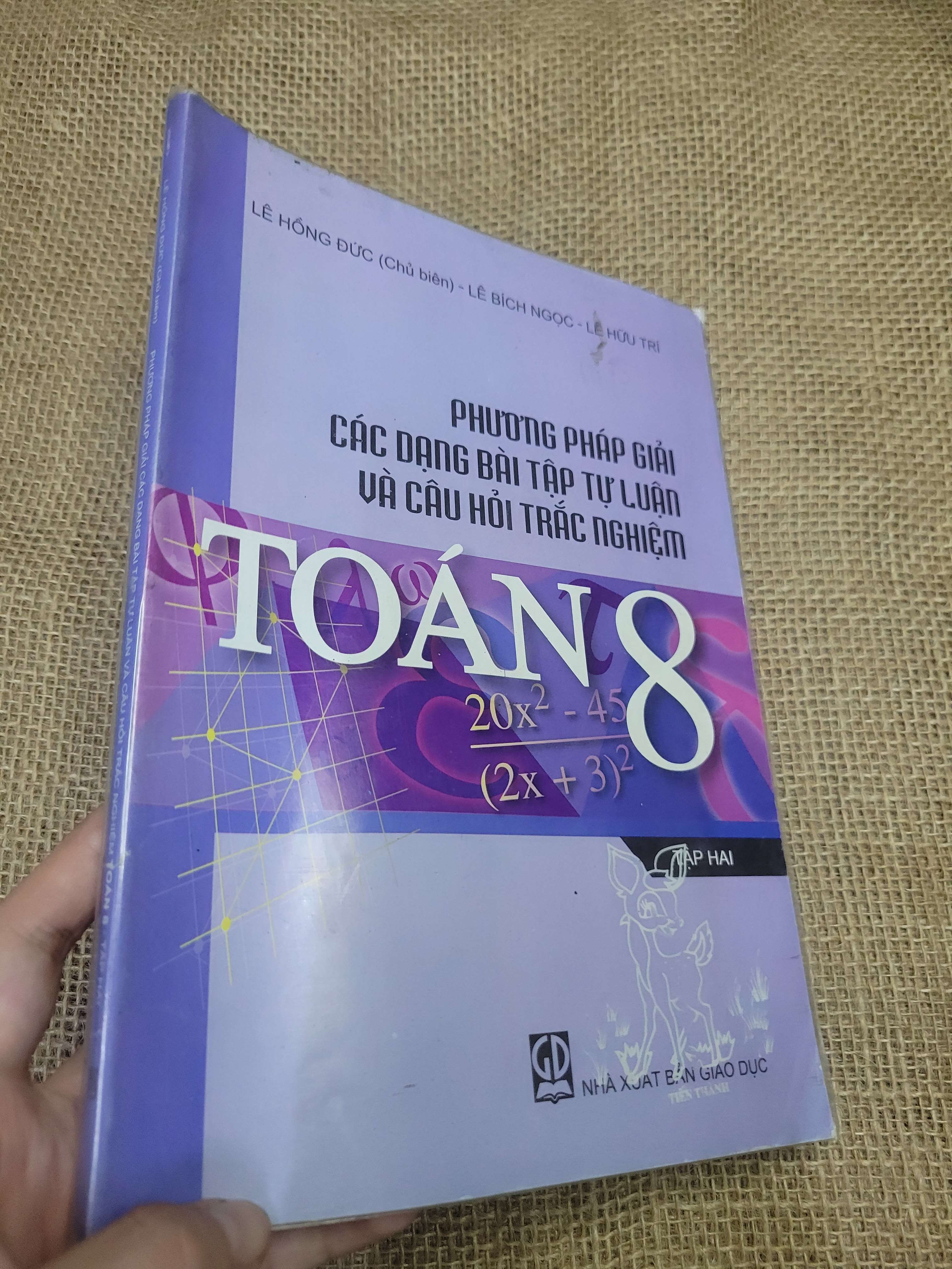 PHƯƠNG PHÁP GIẢI CÁC DẠNG BÀI TẬP TỰ LUẬN VÀ CÂU HỎI TRẮC NGHIỆM TOÁN 8 - LÊ HỒNG ĐỨC, LÊ BÍCH NGỌC, LÊ HỮU TRÍ (Sách giáo khoa - giáo trình) HLSC