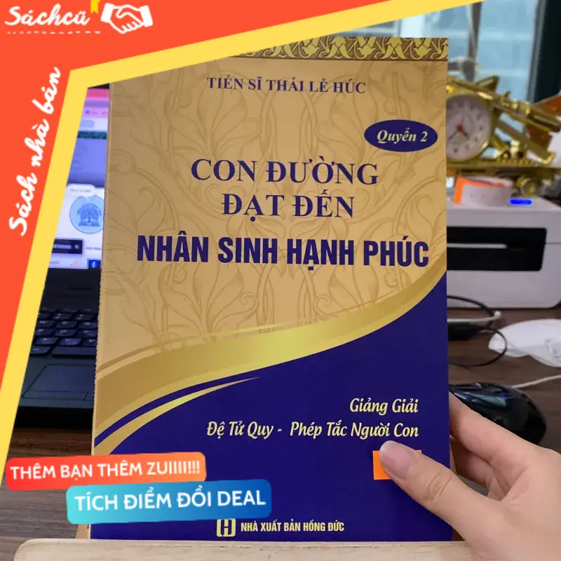 Con đường đạt đến nhân sinh hạnh phúc quyển 2-tác giả Thiến sĩ Thái Lễ Húc (Sách tôn giáo - tâm linh) TSHT