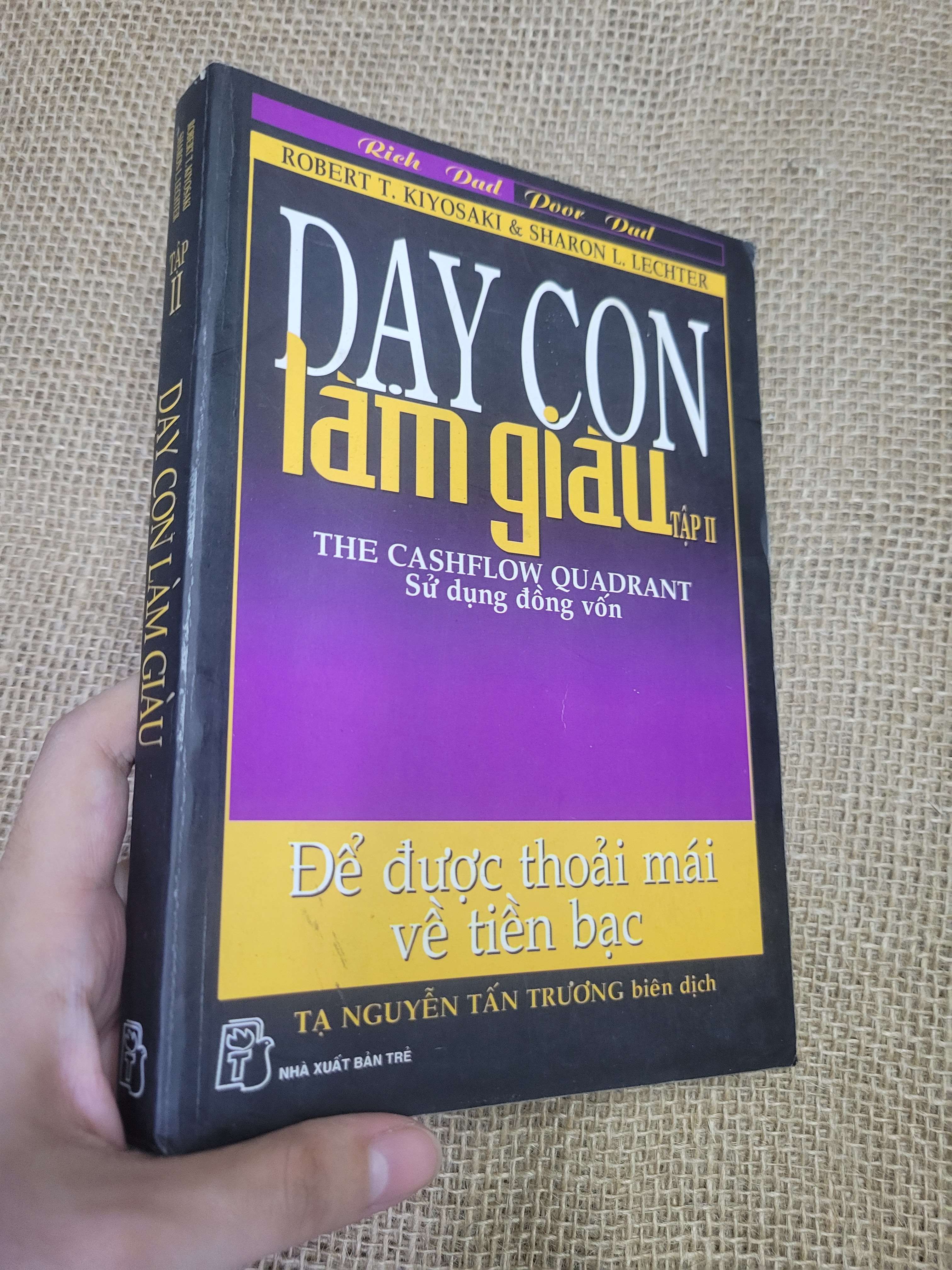 DẠY CON LÀM GIÀU TẬP II: SỬ DỤNG ĐỒNG VỐN - ROBERT T. KIYOSAKI & SHARON L. LECHTER (Sách kỹ năng) HLSC