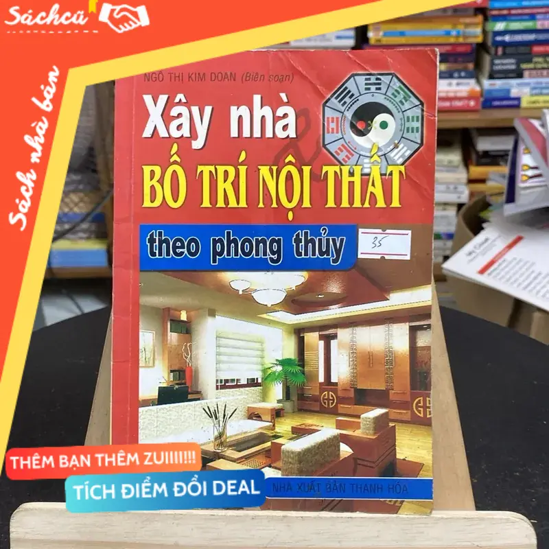 Xây nhà bố trí nội thất theo phong thủy (Sách tôn giáo - tâm linh) TSHT