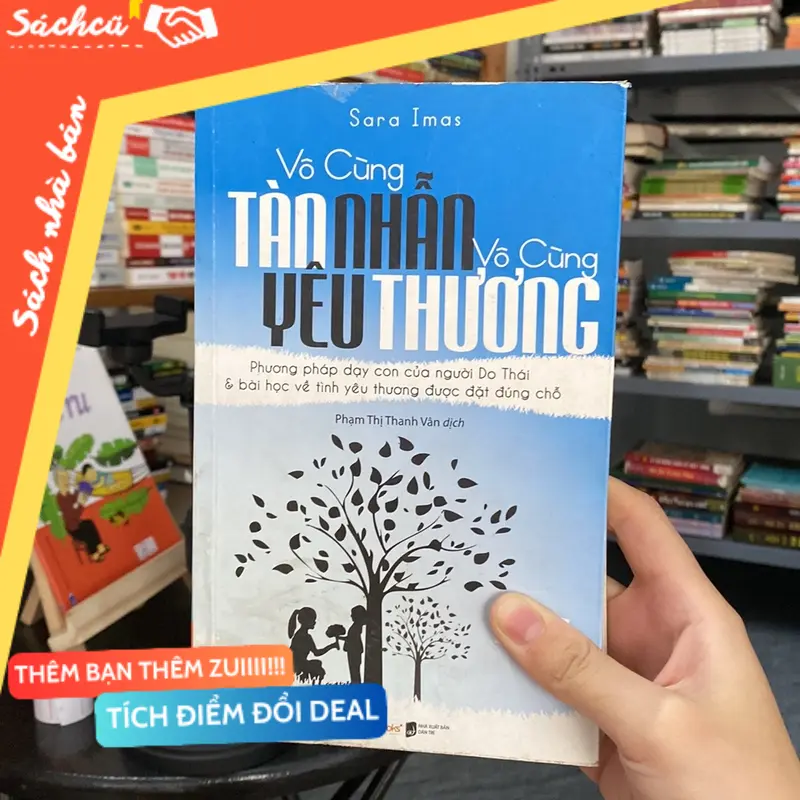 Vô cùng tàn nhẫn vô cùng yêu thương-Sara Imas (Sách làm cha mẹ) TSHT