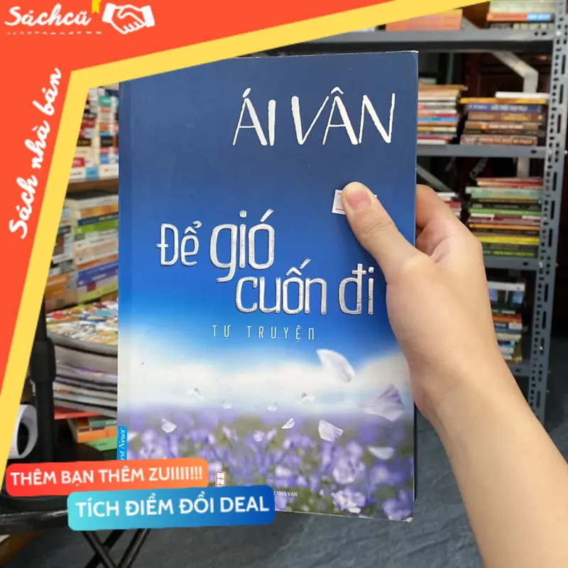Để gió cuốn đi-Ái Vân (Sách Danh nhân) TSHT