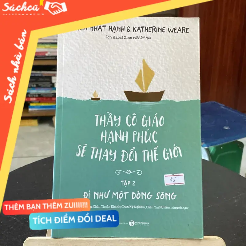 Thầy cô giáo hạnh phúc sẽ thay đổi thế giới - tập 2đi như một dòng sông (Sách tôn giáo - tâm linh) TSHT