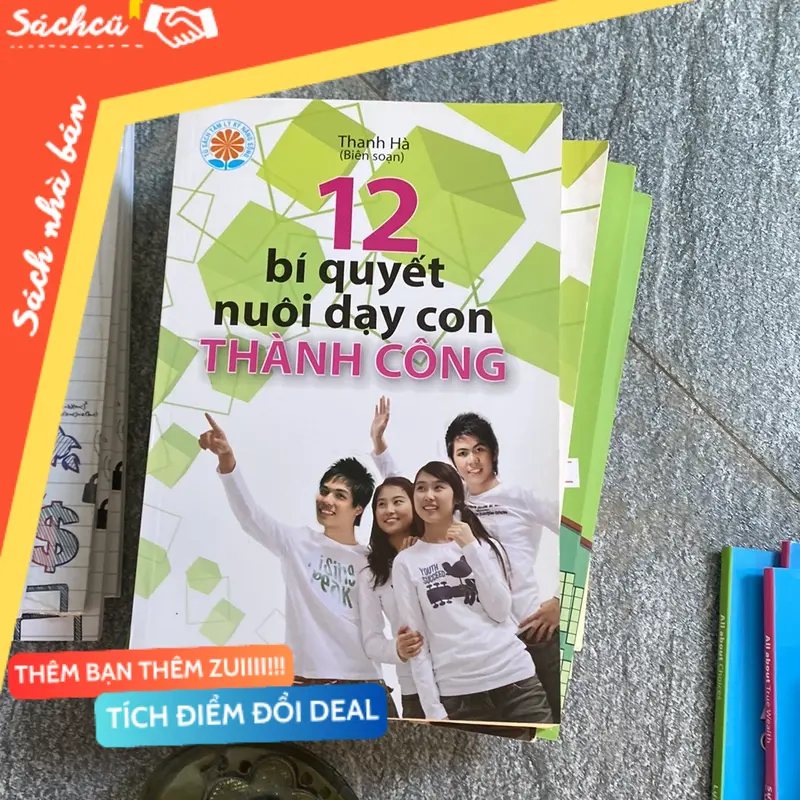 12 bí quyết nuôi dạy con thành công (Sách kỹ năng) TSHT