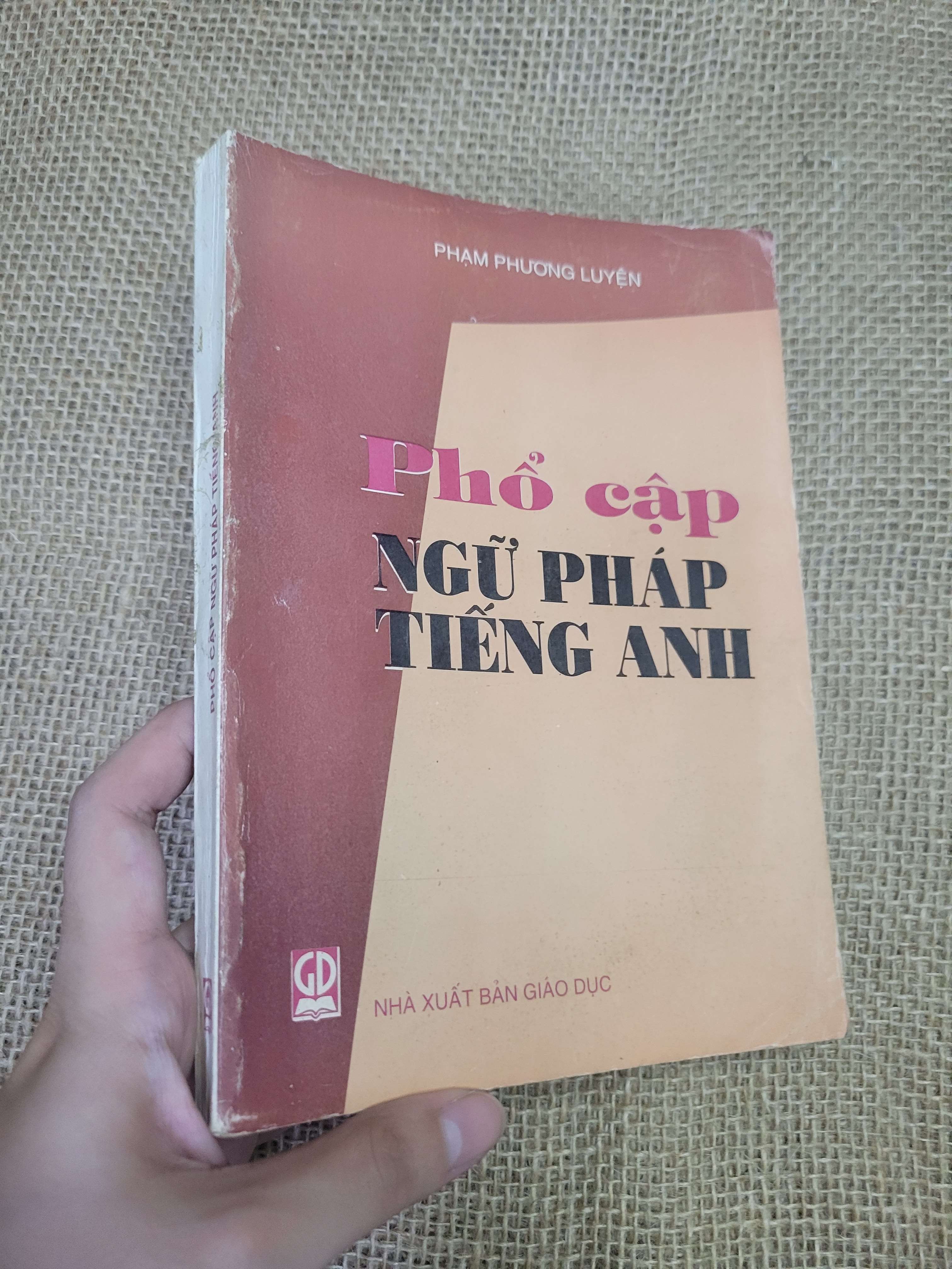 Phổ cập ngữ pháp tiếng anh - PHẠM PHƯƠNG LUYỆN (Sách tự học tiếng Anh) HLSC