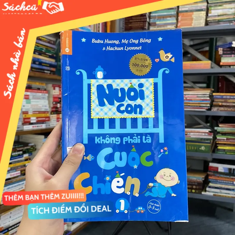 Nuôi con không phải là cuộc chiến 1-Buhu Huong,Mẹ Ong Bông & Hachun Lyonnet (Sách làm cha mẹ) TSHT