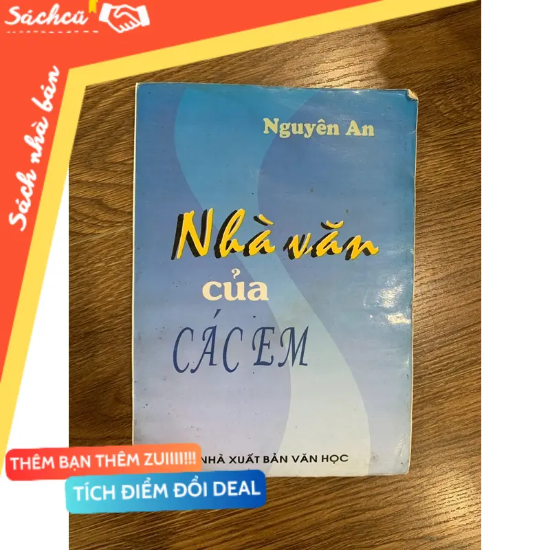 Sách văn học Nhà văn của các em, nguyên an (Văn học Việt Nam) TSHT