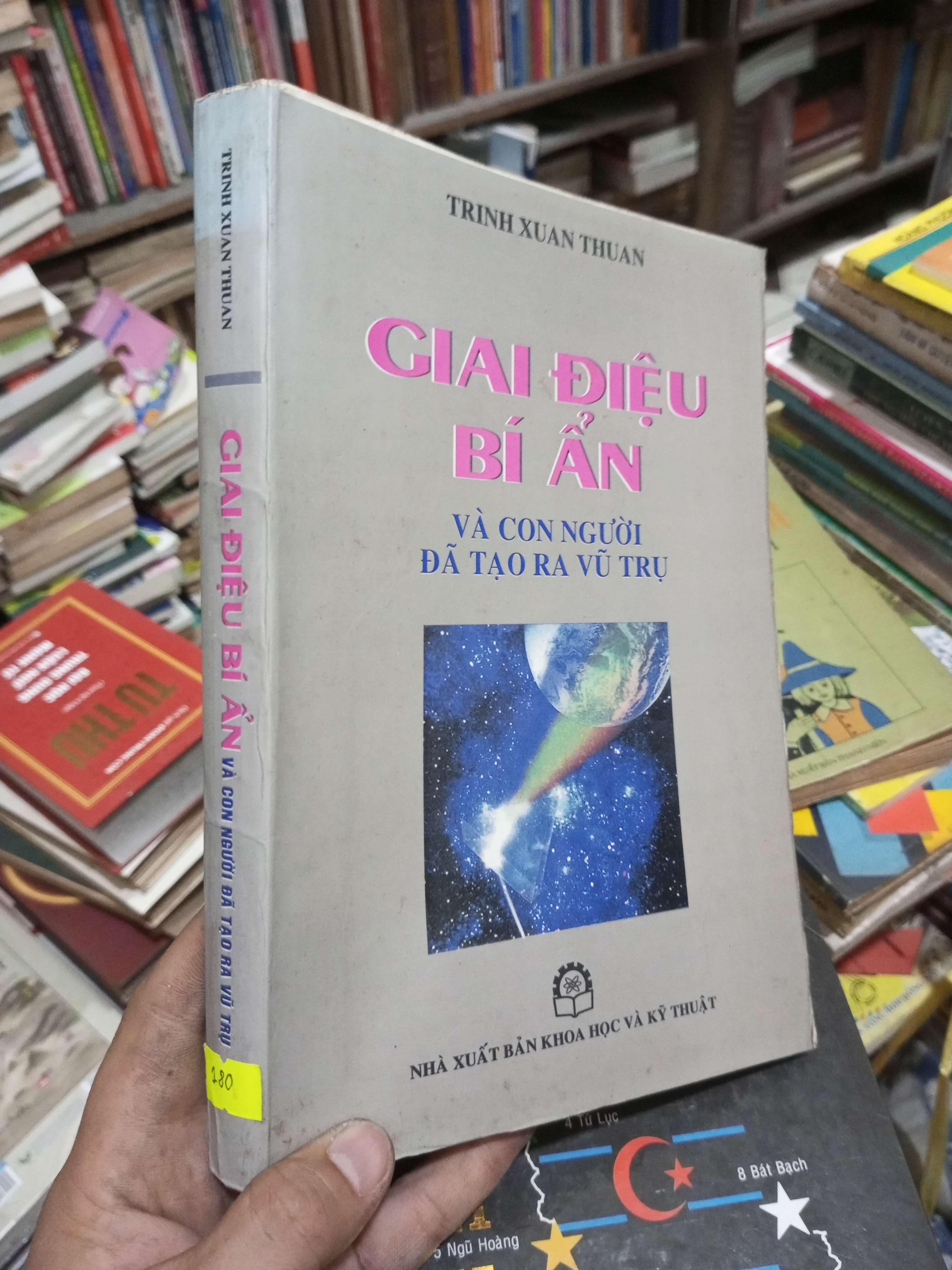 GIAI ĐIỆU BÍ ẨN VÀ CON NGƯỜI ĐÃ TẠO RA VŨ TRỤ - TRỊNH XUÂN THUẬN (Sách kiến thức tổng hợp) BGB