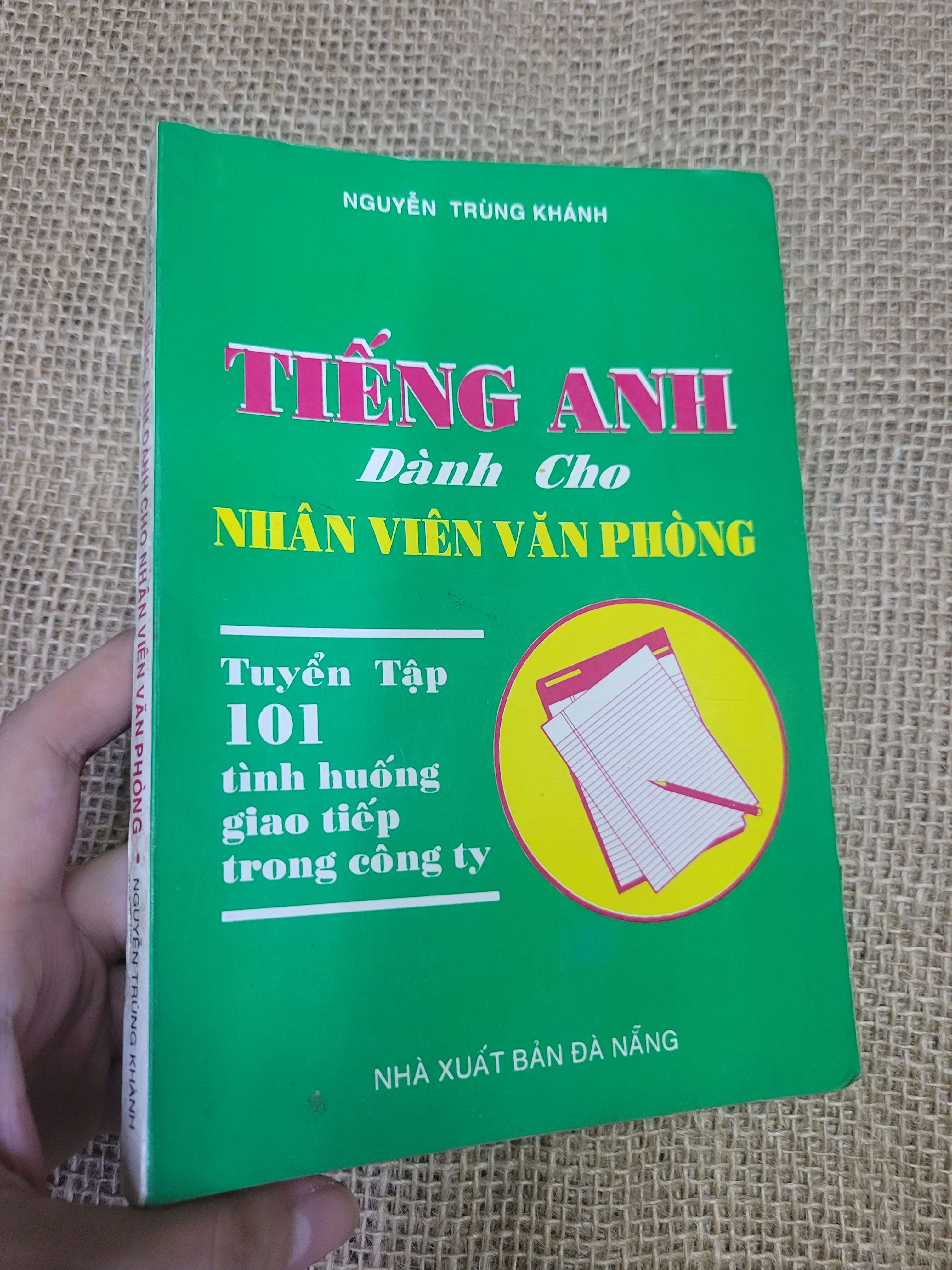 Tiếng anh dành cho nhân viên văn phòng - NGUYỄN TRÙNG KHÁNH (Sách tự học tiếng Anh) HLSC
