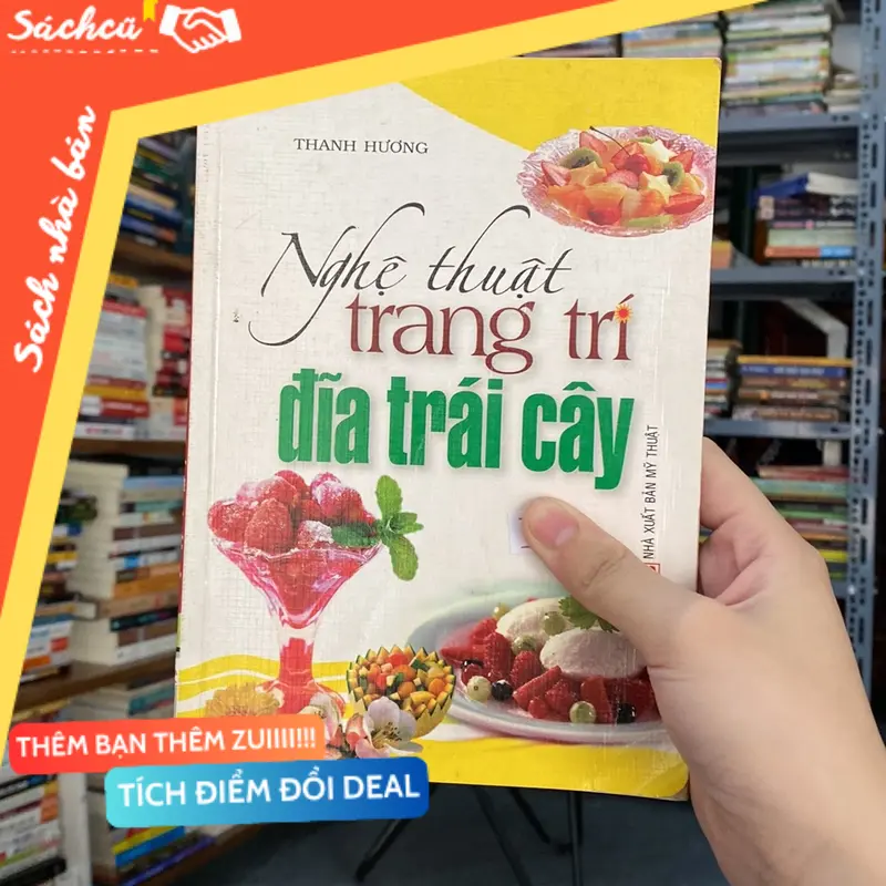 Nghệ thuật trang trí đĩa trái cây-Thanh Hương (Sách kiến thức tổng hợp) TSHT