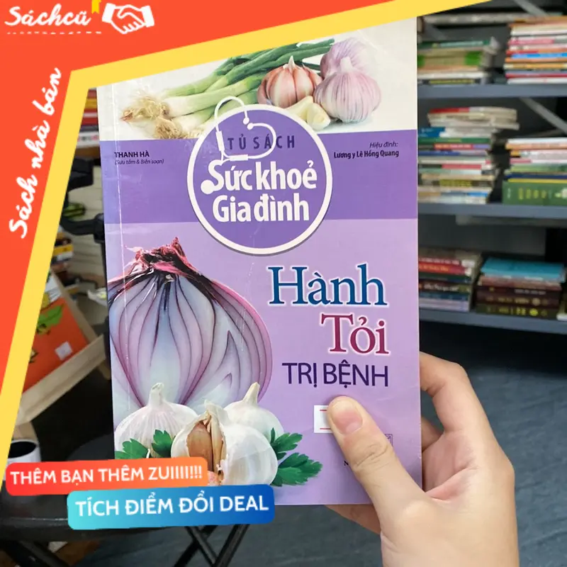Tủ sách sức khoẻ gia đình-Hành,tỏi trị bệnh-Thanh Hà (Sách Y học - Sức khỏe - Thể thao) TSHT