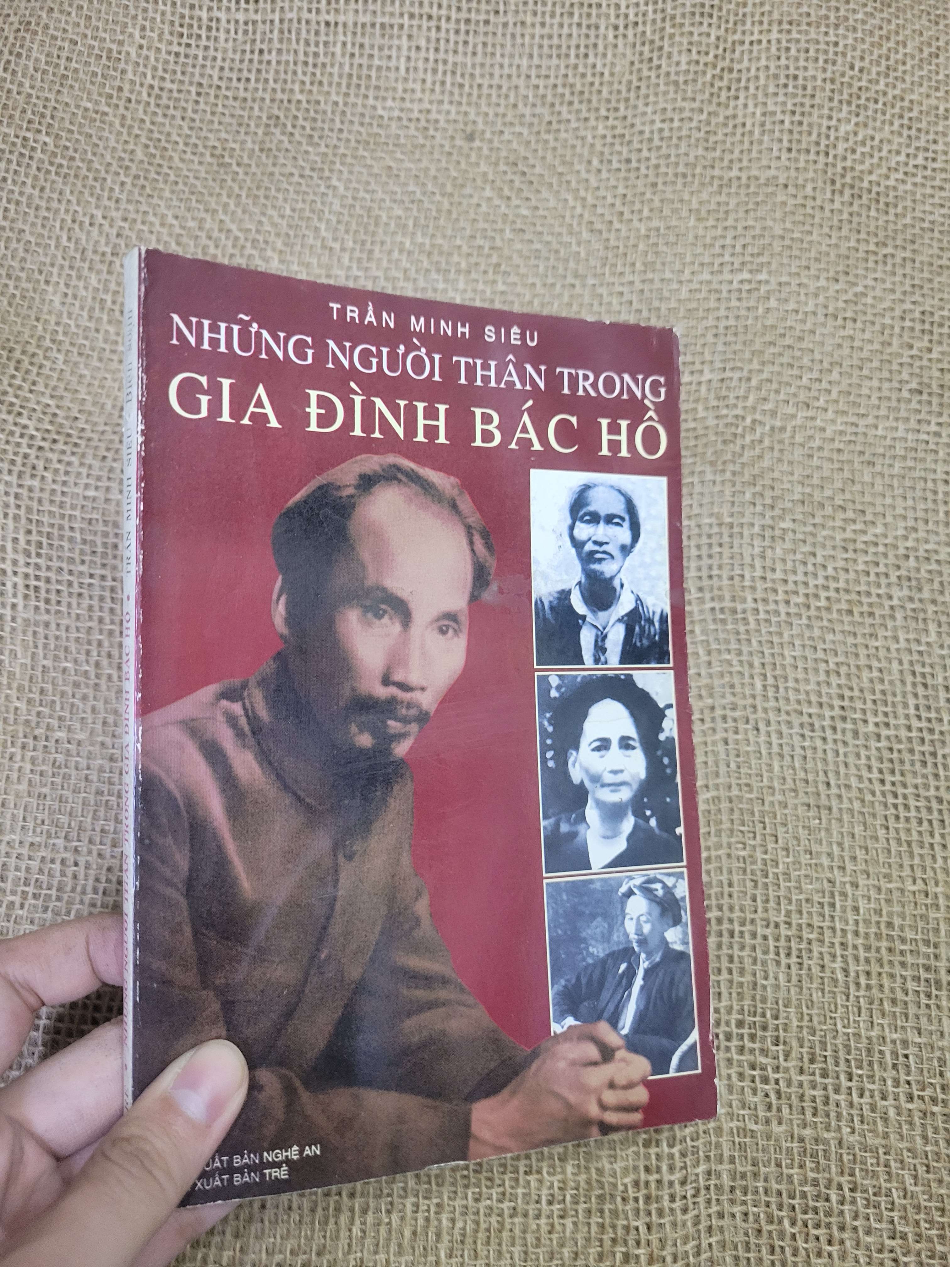 NHỮNG NGƯỜI THÂN TRONG GIA ĐÌNH BÁC HỒ - TRẦN MINH SIÊU (Sách lịch sử - triết học) HLSC