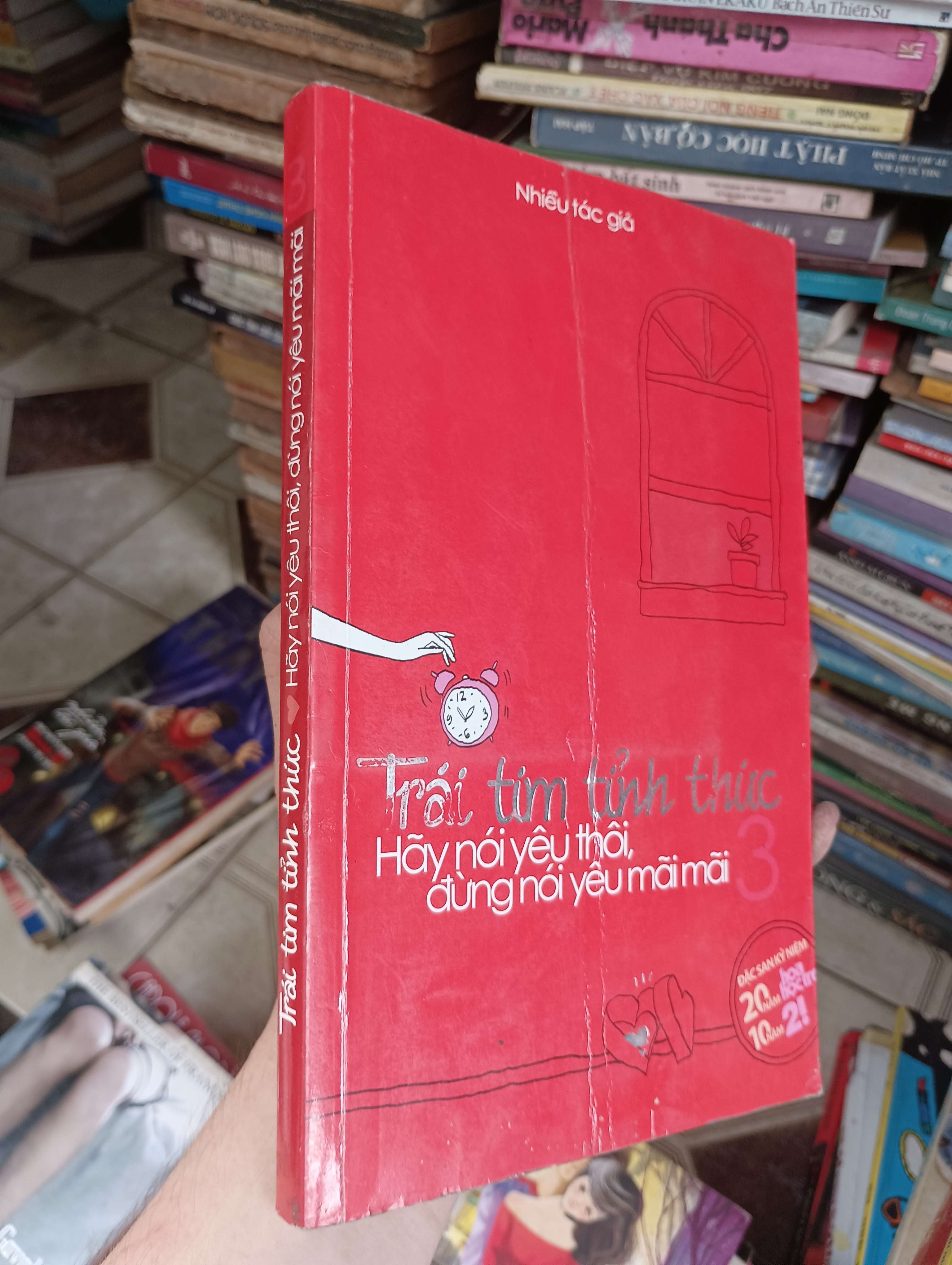 Trái tim tỉnh thức 3 - Hãy nói yêu thôi, đừng nói yêu mãi mãi (Sách văn học) BGB