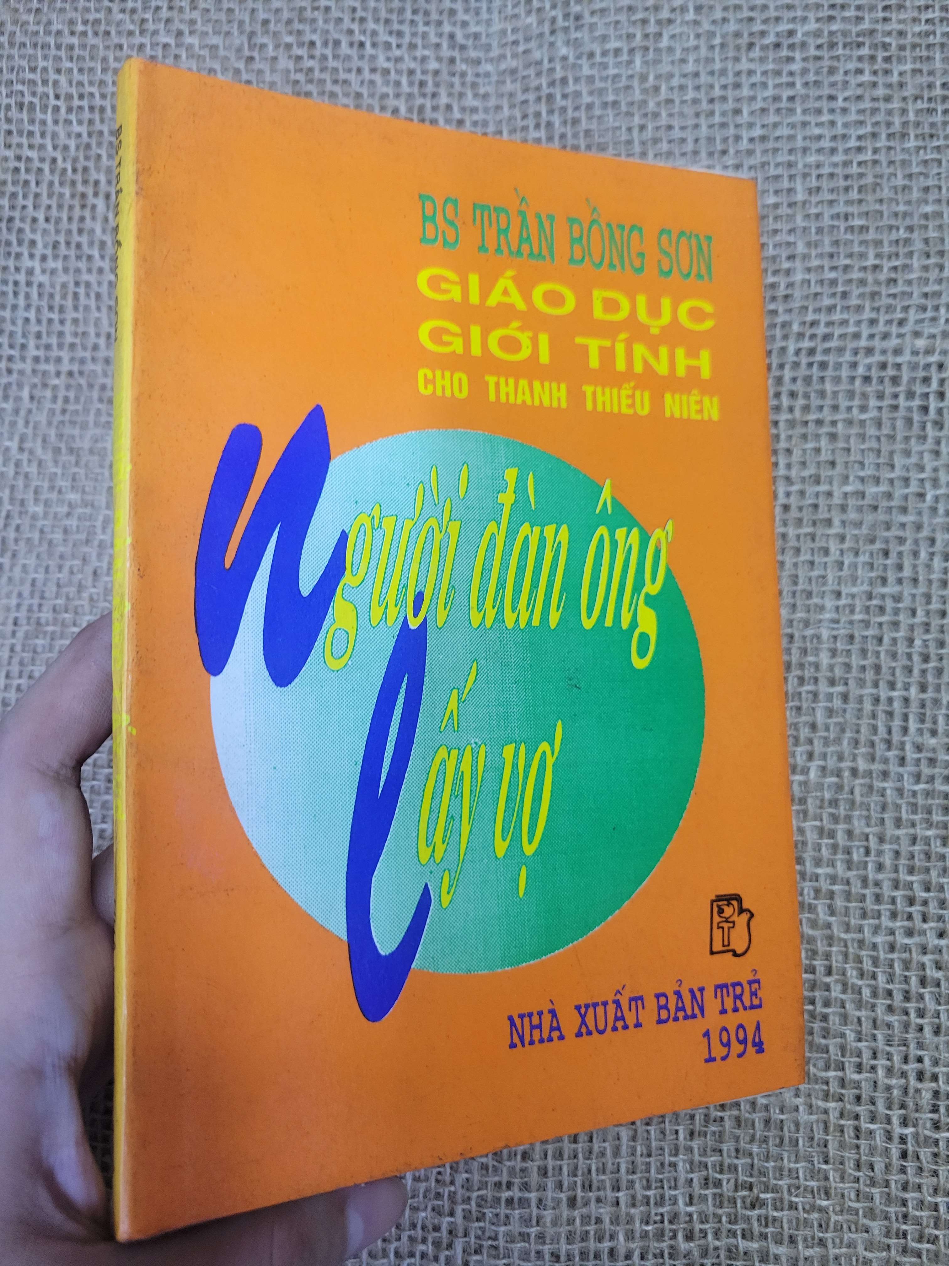 Giáo dục giới tính cho thanh thiếu niên - Người đàn ông lấy vợ - BS. Trần Bồng Sơn (Sách kiến thức tổng hợp) HLSC