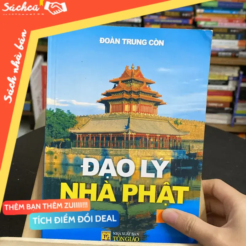 Đạo lý nhà Phật-tác giả Đoàn Trung Còn (Sách tôn giáo - tâm linh) TSHT