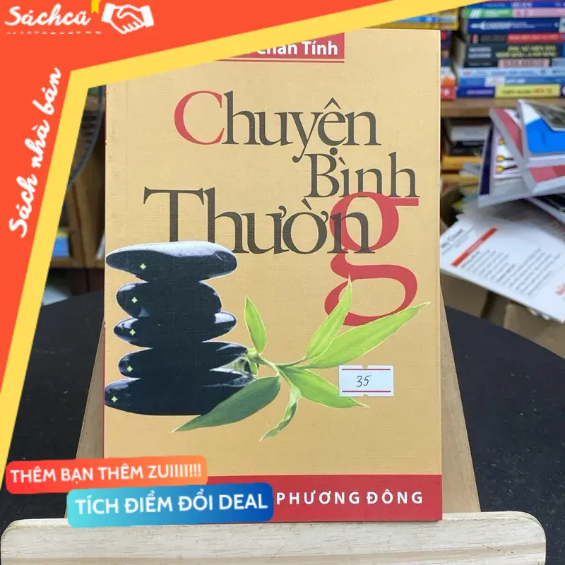 Chuyện bình thường-tác giả thích chân tính (Phật giáo) TSHT