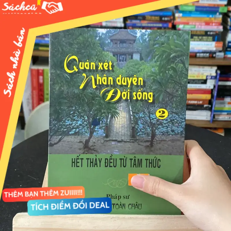 Quán xét nhân duyên đời sống-tác giả Pháp sư Thích Toàn Châu (Sách tôn giáo - tâm linh) TSHT
