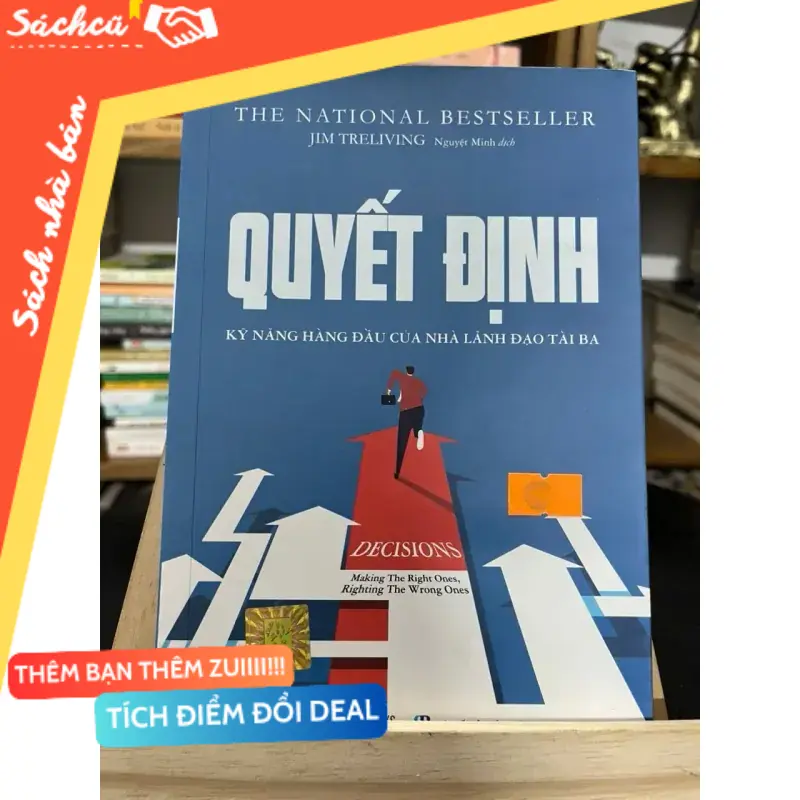 Quyết định–Kĩ năng hàng đầu của nhà lãnh đạo tài ba –Jim Treliving (Sách kỹ năng) TSHT