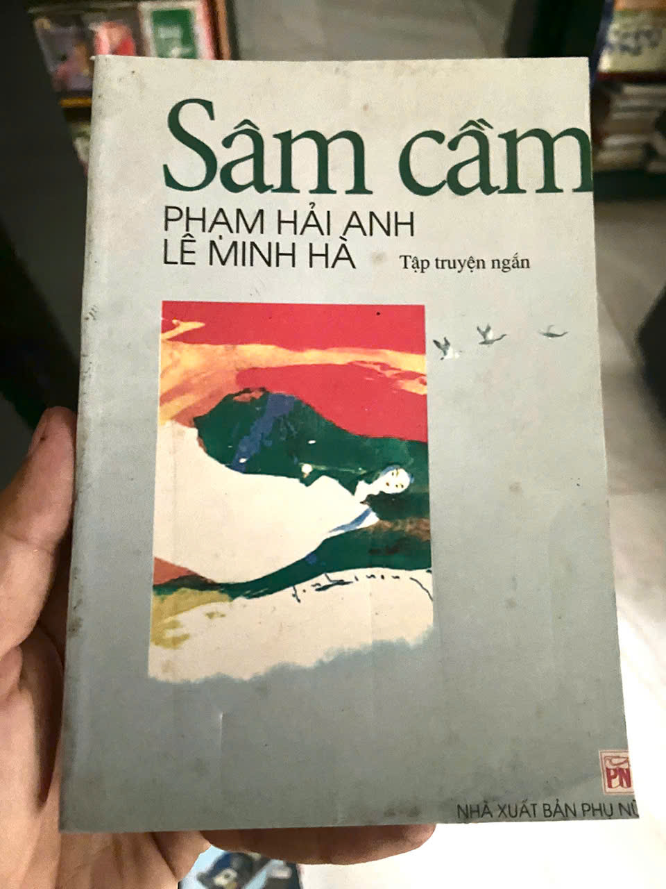 Sâm cầm - Phạm Hải Anh, Lê Minh Hà Mới 90% (Sách văn học) VAVO