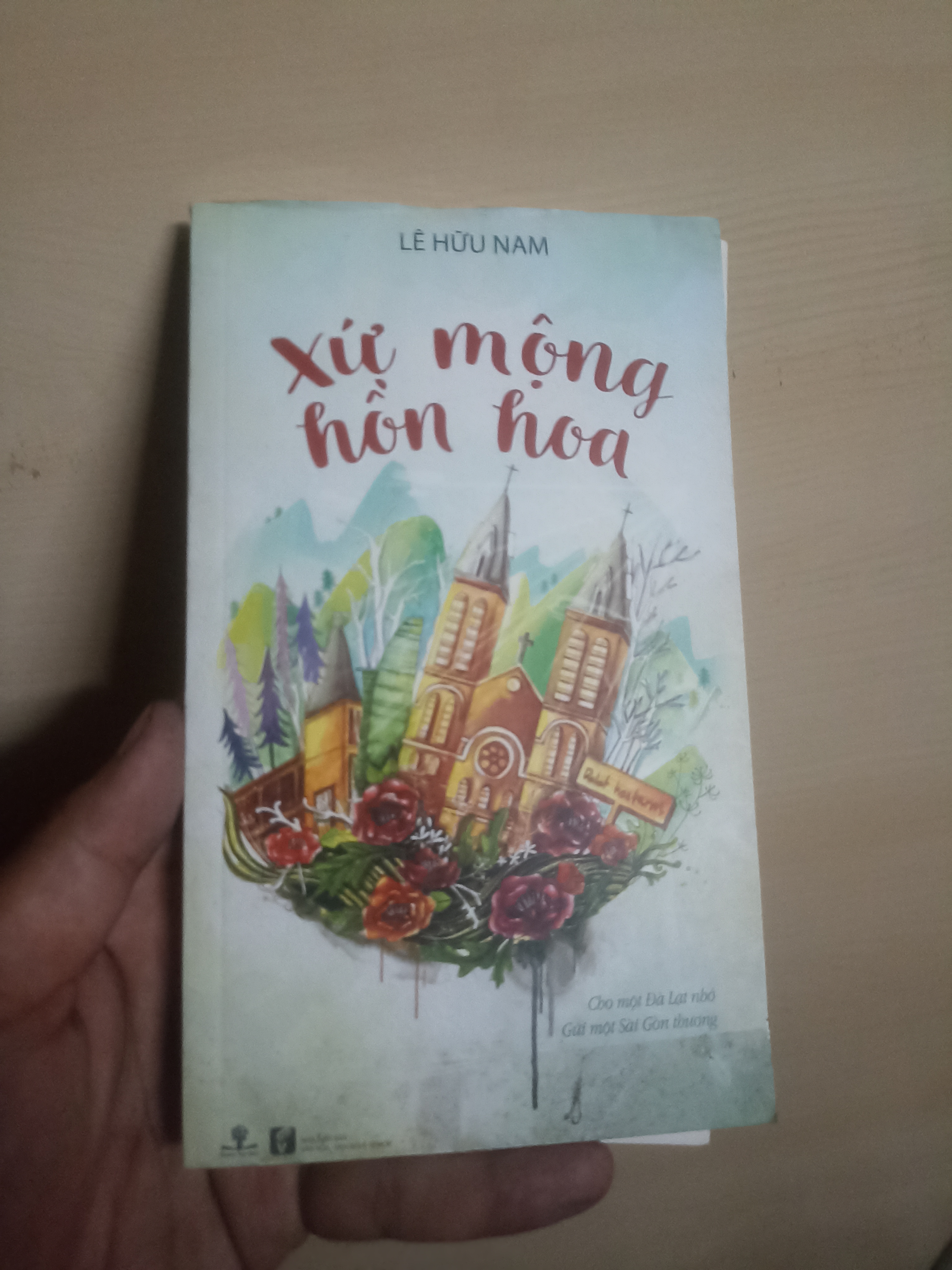 Xứ mộng hồn hoa - Lê Hữu Nam Mới 90% (Sách văn học) VAVO