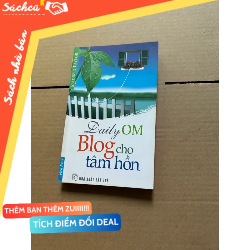 Blog cho tâm hồn mới 80% (Sách kỹ năng) DTML