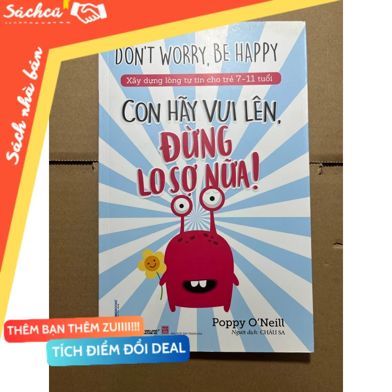 Con Hãy Vui Lên Đừng Lo Sợ Nữa mới 80% (Sách kỹ năng) DTML