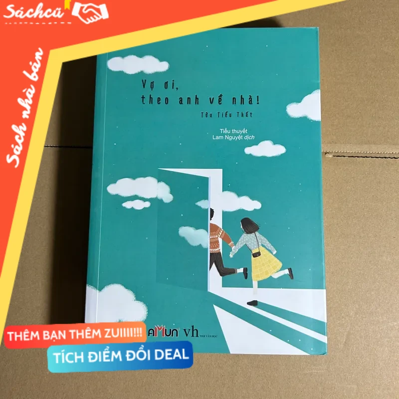 Vợ ơi, theo anh về nhà! mới 80% (Sách văn học) DTML