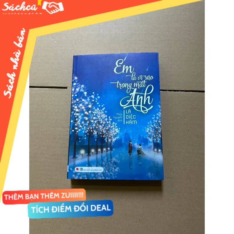 Em là vì sao trong mắt anh - Lã Diệc Hàm mới 80% (Sách văn học) DTML