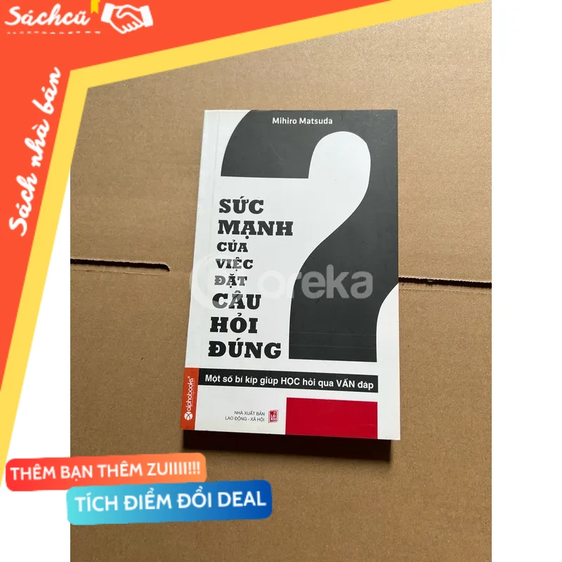 Sức mạnh của việc đặt câu hỏi đúng mới 80% (Sách kỹ năng) DTML