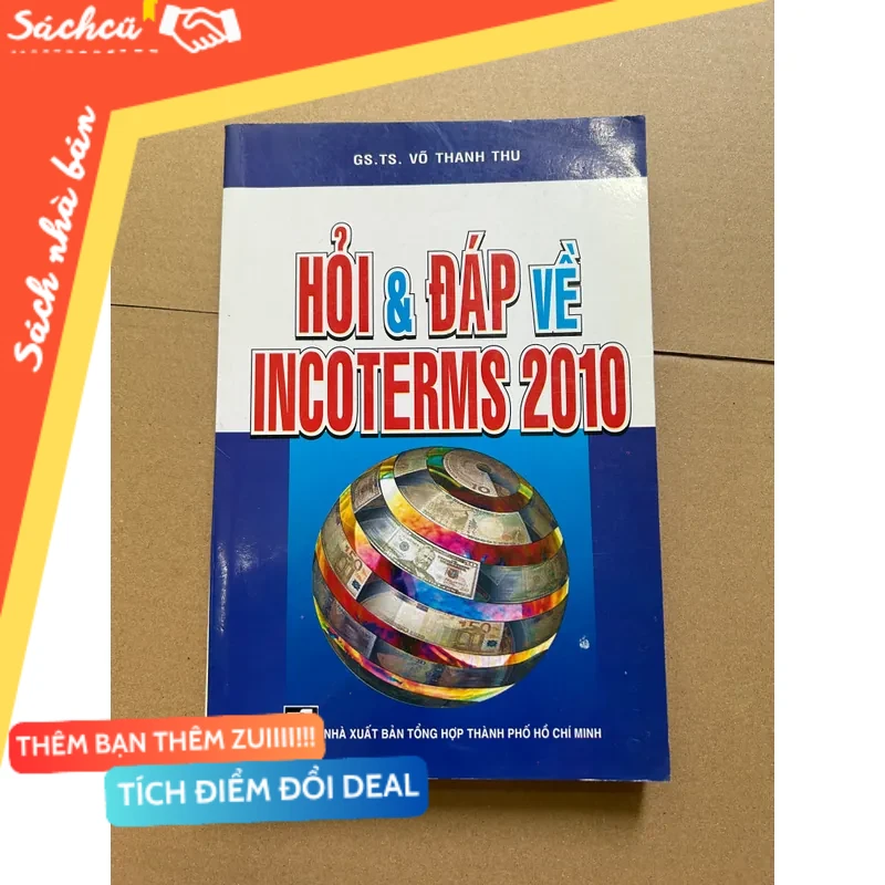 Hỏi & đáp về incoterms 2010 mới 80% (Sách văn học) DTML