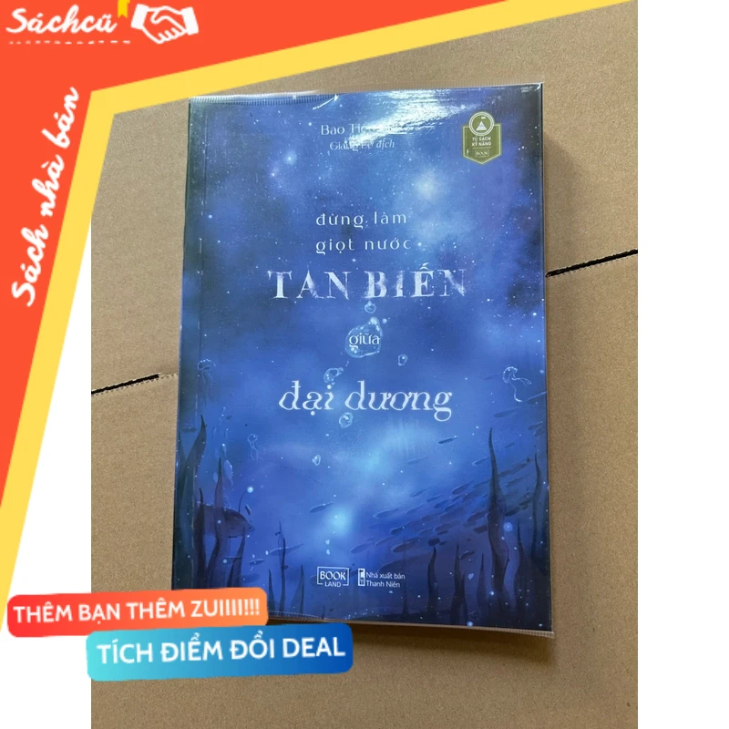 Đừng làm giọt nước tan biến giữa đại dương mới 80% (Sách văn học) DTML