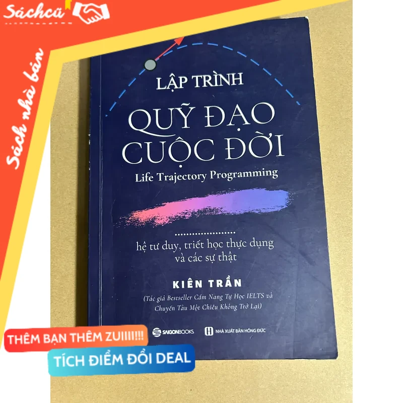 Lập trình quỹ đạo cuộc đời - Kiên Trần mới 80% (Sách kỹ năng) DTML