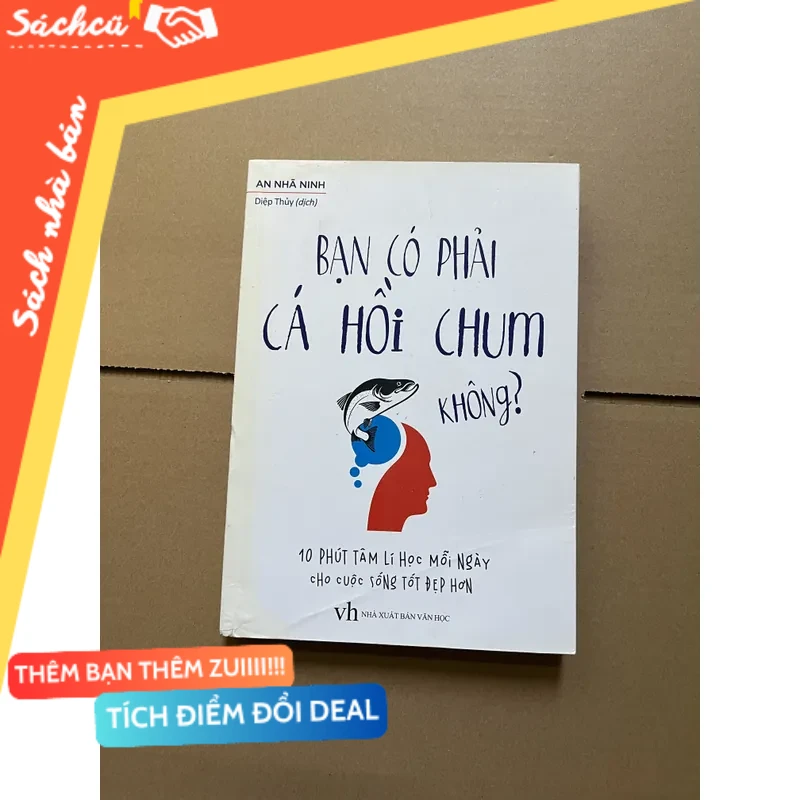 Bạn có phải cá hồi chum không? mới 80% (Sách kỹ năng) DTML