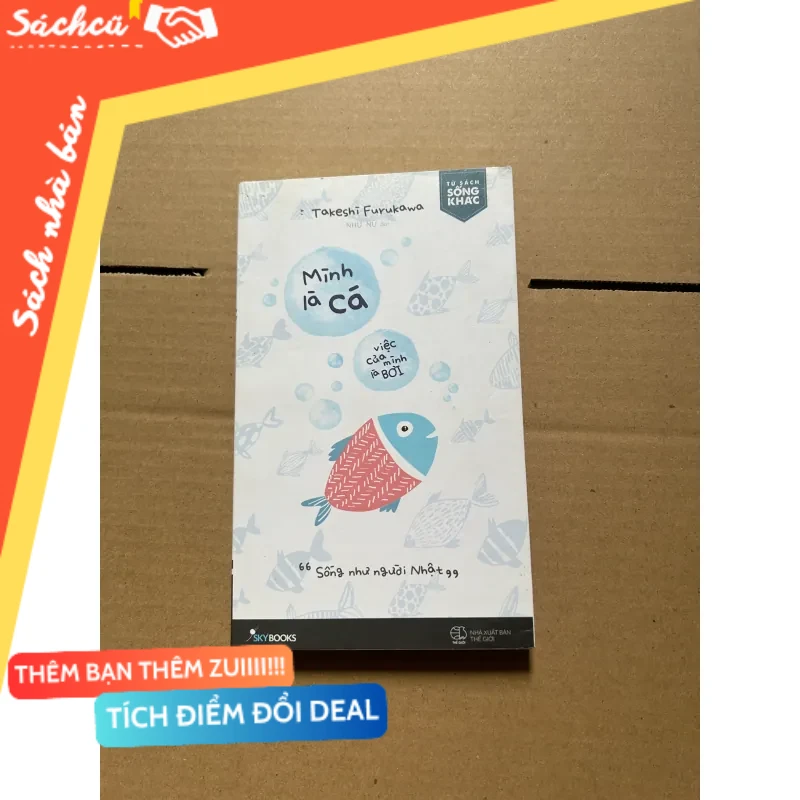 Mình là cá việc của mình là bơi mới 80% (Sách kỹ năng) DTML